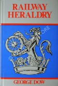 Book cover of Railway Heraldry and other insignia  by DOW, George 